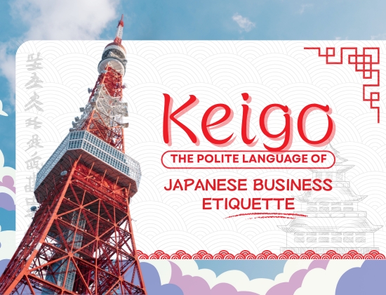 Keigo: The Polite Language of Japanese Business&nbsp;Etiquette